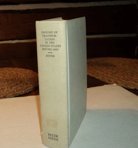 HISTORY OF TRANSPORTATION IN THE UNITED STATES BEFORE 1860 - 1948 reprint - Picture 1 of 2