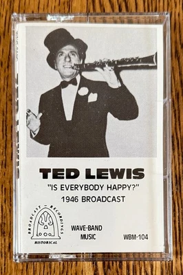 Ted Lewis "Is Everybody Happy?"  1946 Broadcast ~ Swing ~ Cassette ~ Excellent - Image 1 of 2