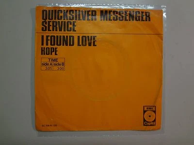 QUICKSILVER MESSENGER SERVICE:I Found Love-Hope-Holland 7" 71 Capitol Stereo PSL - Image 1 of 4