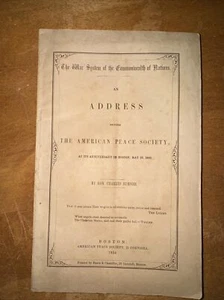 Charles Sumner Address to The American Peace Society May 28, 1854 War System - Bild 1 von 8
