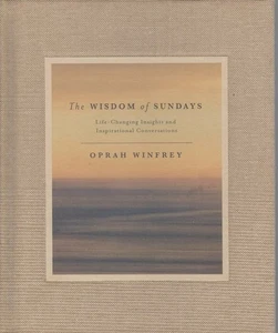 OPRAH WINFREY The Wisdom of Sundays: Life-Changing Insights and Inspirational Co - Picture 1 of 1