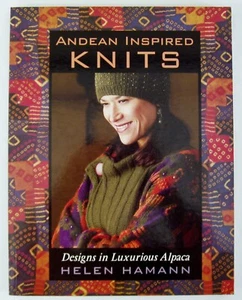 Knit Peruvian-Inspired Alpaca Yarn Fashion Pattern Book Knitting Andean Peru - Picture 1 of 12