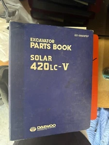 DAEWOO S420LC-V SOLAR 420LC-V EXCAVATOR PARTS MANUAL BOOK CATALOG - Picture 1 of 2