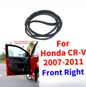 1 PCS Front Right Door Rubber Seals Weather Strip For 2007-2011 Honda CR-V - Picture 1 of 8