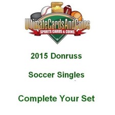 2015 Donruss Base Soccer Cards 1-100 Complete Your Set NM-MT
