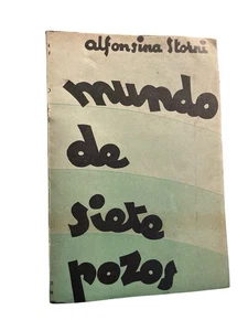 Alfonsina Storni Mundo de Siete Pozos 1a ed Poesia argentina 1934 - Picture 1 of 4