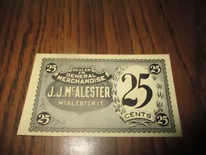 1900s TWENTYFIVE CENTS JJ McALESTER MERCHANDISE SCRIPT INDIAN TERRITORY CURRENCY - Picture 1 of 2