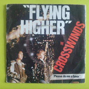 Crosswinds – Flying Higher / Please Do Me A Favor - Vinyl, 7 ", 45 RPM, Single - Bild 1 von 3