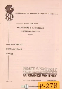 Pratt & Whitney Model A, Mechnical & Electrolimit Supermicrometers Manual 1963l - Picture 1 of 3