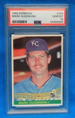 1984 DONRUSS # 339 Mark Huismann RC PSA 10 GEM MT # 94460850  KANSAS CITY ROYALS - Image 1 of 2