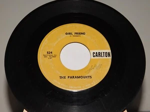 Doo Wop 45~THE PARAMOUNTS~Trying / Girl Friend~Carlton - Picture 1 of 3