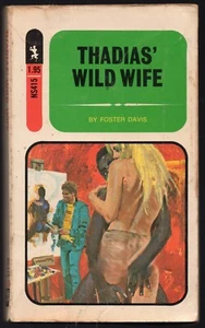 Thadias Wild Wife Foster Davis Vintage Sleaze Robert Bonfils GGA Zellstoff Taschenbuch - Bild 1 von 1