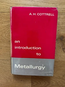 An Introduction to Metallurgy - A.H. Cottrell 1968 Vintage Hardcover with Jacket - Picture 1 of 15