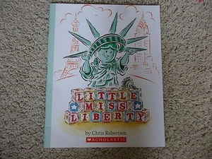 Little Miss Liberty by Chris Robertson (2005, paperback) - Imagen 1 de 3