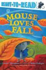 Mouse Loves Fall, Hardcover By Thompson, Lauren; Erdogan, Buket (Ilt), Brand ...