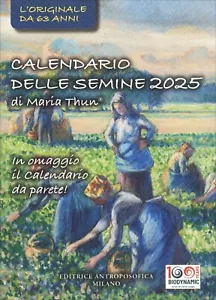 CALENDARIO DELLE SEMINE 2025 - MARIA THUN - Foto 1 di 4