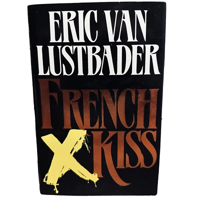 French Kiss By Eric Van Lustbader Hardcover Book Thriller Mystery Guild 1989 - Image 1 of 4