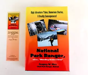 Autographed "National Park Ranger' by Gregory Moss, Hardcover, 2012, 261 pages - Imagen 1 de 8