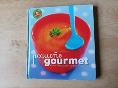 LIBRO PEQUEÑO GOURMET 50 RECETAS PARA BEBES Y NIÑOS DE 4 AÑOS. BIBLOK - Imagen 1 de 2