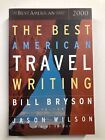 The Best American Travel Writing, 2000, Bill Bryson, Editor