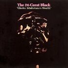 24 Carat Black Ghetto Misfortunes Wealth Vinyl 12 Album