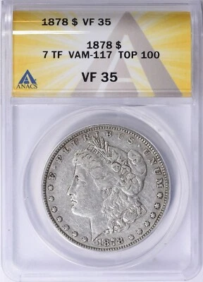 1878   7 TF   MORGAN  SILVER  DOLLAR - VAM  117  TOP  100  LIST - Image 1 of 2