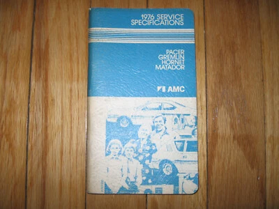 76 1976 AMC 服务规格手册 HORNET GREMLIN MATADOR PACER 美国 — 第 1/4 张图片