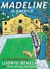 Madeline in America: And Other Holiday Tales by Bemelmans, Ludwig