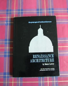 Renaissance  Architecture by Bates Lowry - Picture 1 of 6