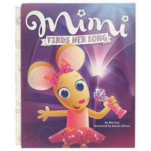 Mimi Finds Her Song by Bill Gray Hardcover - Picture 1 of 2