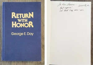 RETURN WITH HONOR Signed by GEORGE E DAY 1989 First Edition Hardcover Book - Picture 1 of 13