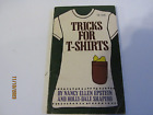 Astuces pour T-shirts (Nancy Ellen Epstein & HOLLY DALE SHAPIRO 1977) LIVRE DE POCHE