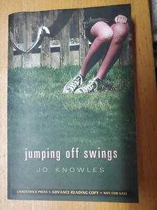 Jumping off Swings by Jo Knowles (2009) UNCORRECTED PROOF - Picture 1 of 1