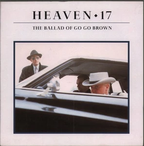 Heaven 17 Ballad of Go Go Brown 7" vinyl UK Virgin 1988 7" in pic sleeve VS1113 - Bild 1 von 2
