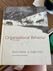 Organizational Behavior by Robert Kreitner; Angelo Kinicki - Picture 1 of 8