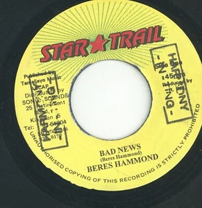 " BAD NEWS." beres hammond. STAR TRAIL 7in 1997. - Picture 1 of 2