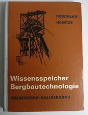 Wissenssp. Bergbautechnologie–Erz-u. Kalibergbau, Berufs., Verl Leipzig 1974 DDR
