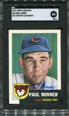 1991 Topps Archives #92 Paul Minner Chicago Cubs - SGC Authentic Autograph - Image 1 of 2