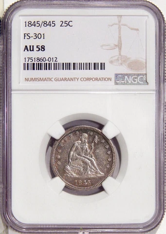 1845/845 25c NGC AU 58 FS-301 ~ LOW POP SILVER SEATED LIBERTY QUARTER VARIETY Cover