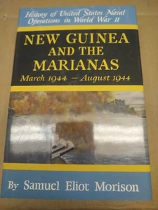 New Guinea and the Marianas March 44-Aug 44 Samuel Morison Hardcover - Imagen 1 de 4