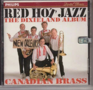 Canadian Brass Red Hot Jazz The Dixieland Album Phillips CD 1993 SEALED - Picture 1 of 2