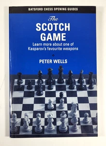 The Scotch Game Peter Wells Batsford Chess Opening Guides 1998 Trade Paperback - Bild 1 von 3