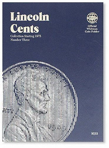 Lincoln Cents No. 3 : Collection Starting 1975 by Whitman Staff (1990, Children's Board Books)