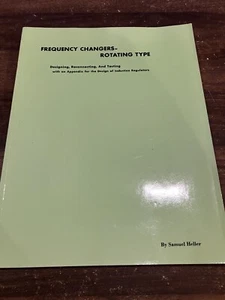 Frequency Changers Rotating Type By Samuel Heller Second Printing 1986 Datarule - Picture 1 of 7