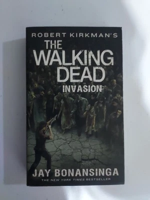 Robert Kirkman's the Walking Dead: Invasion by Jay Bonansinga (2017, Mass... - image 1 of 3