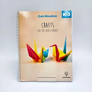 Oak Meadow K-3 Crafts Early Grades Homeschool Curriculum Spiral Book 2014 - Picture 1 of 17