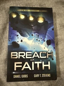Breach of Faith by Gary T. Stevens and Daniel Gibbs (2020, Trade Paperback) - Picture 1 of 2