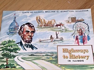 1957 HIGHWAYS TO HISTORY in ILLINOIS Book Governor William Stratton - Imagen 1 de 12