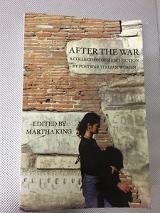 LIBRO AFTER THE WAR POSTWAR ITALIAN WOMEN MARTHA KING ITALICA PRESS 2004 - Imagen 1 de 1