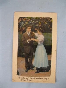 Romantic Postcard You Haven't The Girl Until The Ring Is On Her Finger (O) - Picture 1 of 6